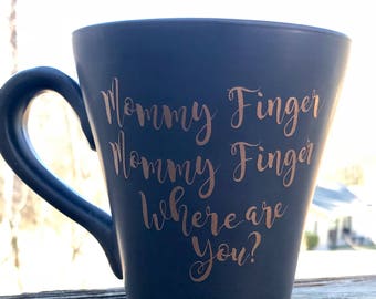 Mommy Finger Mug, Mommy Finger Coffee Mug, Adult Humor Mug, Parent Humor, Gift, Mother's Day Gift