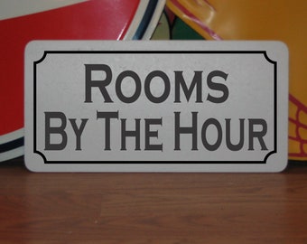 ROOMS By The HOUR Metal sign for Hotel Motel