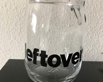 Glass container "leftovers"