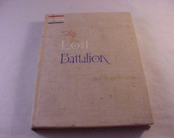 1937 Book The Lost Battalion by Buck Private McCollum