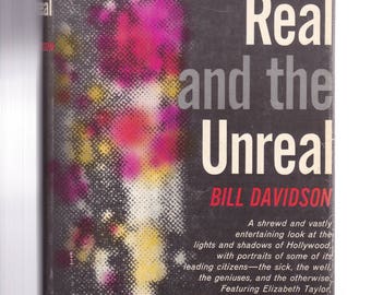 The Real and Unreal by Bill Davidson 1961 Hardcover Hollywood Movies Actors