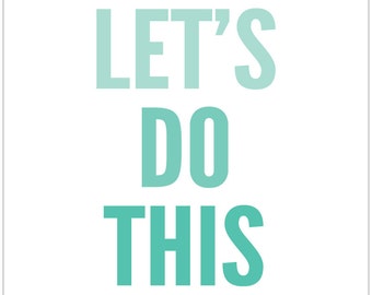 Let's Do This - Print