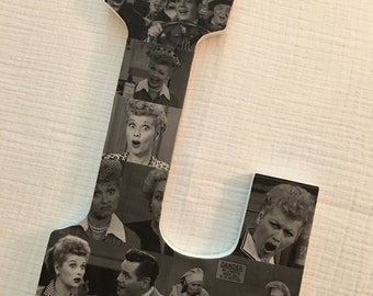 I Love Lucy themed initial - 9" tall