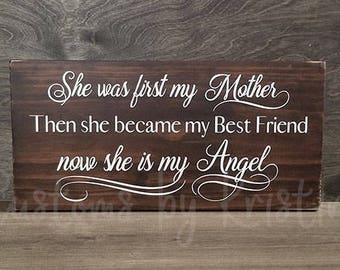 Mother Memorial Sign, Hand Painted Wood Plaque, Mother Best Friend Angel Sign, Remembrance of Mom, Gift for Bereaved, Mourning Mother, Grief