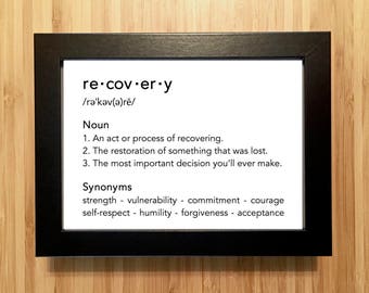 Recovery gift - Recovery print. Addiction recovery gift, sober recovery gift, sobriety gift, rehab gift, aa or na gift. Unframed OR Framed