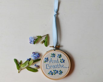 And Breathe Hoop Art | Hand Embroidered | Quote | Flower Embroidery | Modern Embroidery | Wall Hanging | Wall Art | Home Decor | Gift