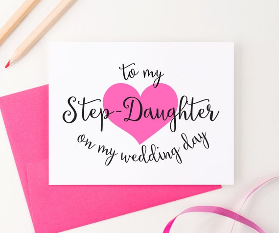 To my Step-Daughter on my Wedding Day To my Step son on my