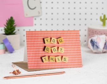 You Got This Card, Motivational Card, Scrabble Inspired Greetings Card, Positive Greetings Card, Encouragement card| Claireabellemakes