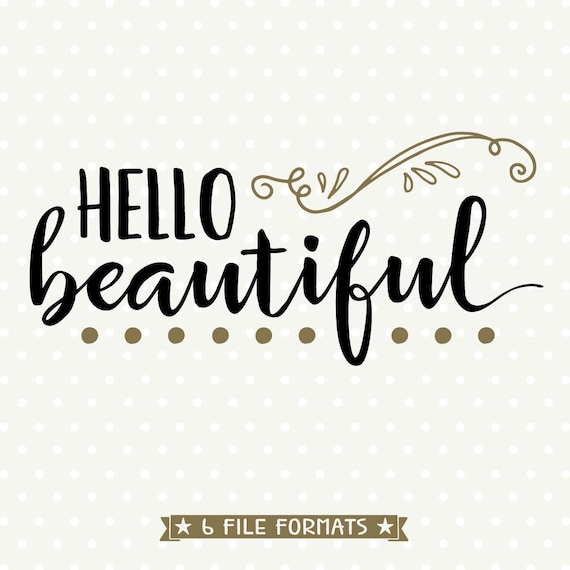 Download Hello Beautiful SVG SVG Quote file Hello Beautiful cuttable