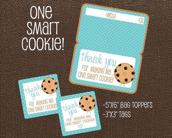 Thank You For Making Me One Smart Cookie. Teacher Appreciation