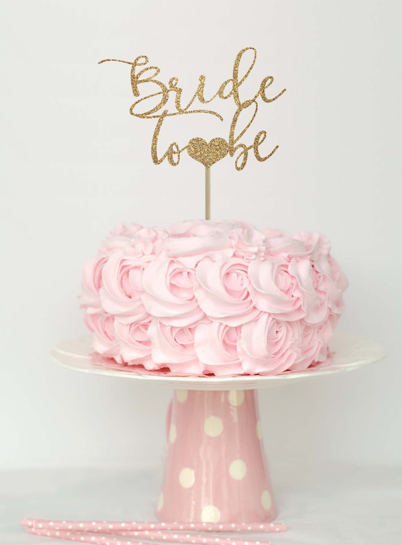 Bride to be cake topper bridal shower cake topper bridal