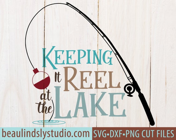 Lake Quote SVG Fishing SVG Cutting File Fishing Pun Clip