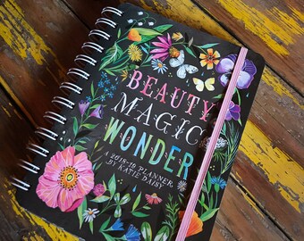 2018-2019 Planner | BEAUTY MAGIC WONDER | Katie Daisy Datebook