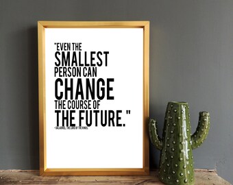 Lord Of The Rings Quote - Galadriel Quote - Movie Quote - Wall Print - Wall Art - Minimalist Print