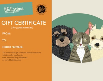Gift certificate. Custom pet portraits. Three or more pets. Last minute gift idea.