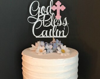 Any Name Baptism Cake Topper, Baptism Party Decor, Cross Cake Topper, God Bless Cake Topper, First Communion Cake Topper, Baptism decor