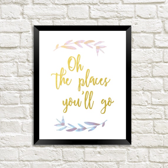 oh the places youll go printable wall art printable