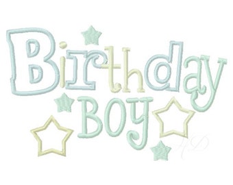 Birthday Boy Applique Embroidery Design Embroidery Machine Font 4x4 5x7 6x10