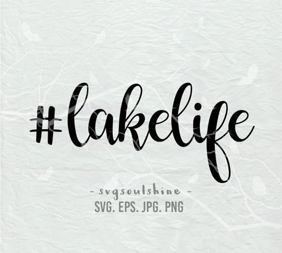 Lake Life SVG File lakelife Svg Silhouette Lake Cut File