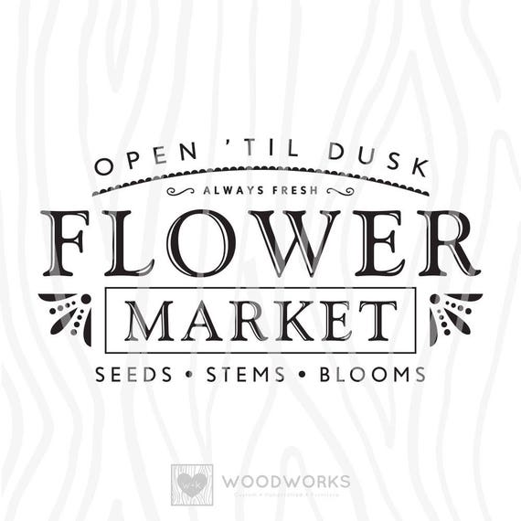 Download SVG / DXF Open 'Til Dusk Flower Market