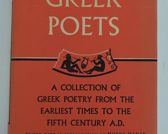 The Greek Poets - A Collection of Greek Poetry 1953