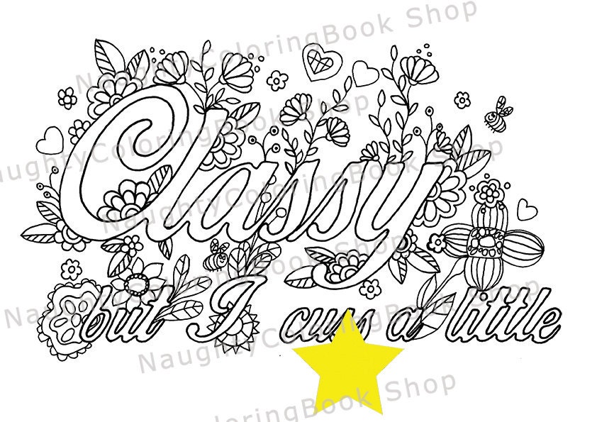 Classy but I cuss a little Swear Words Printable Coloring