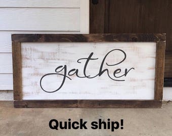 EXTRA LARGE gather sign - LARGE gather sign - gather sign large - rustic gather sign - gather sign - rustic farmhouse handmade sign