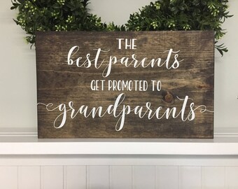 The Best Parents Get Promoted to Grandparents sign, Pregnancy Announcement sign, Pregnancy Announcement gift, custom grandparent names sign