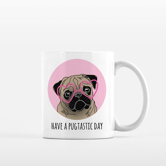 Pug Mug, Pug Gift for Her, Pug Lover Gift, Pug Coffee Mug, Pug Item, Pug Things, Pug Cup, Pug Dog, Cute Mug, Funny Mug, Kids Mug, Office Mug