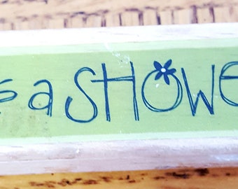 It’s A Shower Rubber Stamp from Kolette Hall