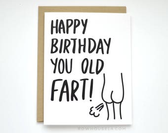 Funny Birthday Card - Happy Birthday You Old Fart - Birthday Card