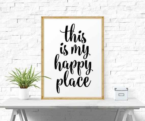 Motivational Quote This Is My Happy Place Instant Download