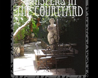 Whispers In The Courtyard