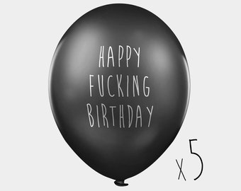 Funny balloons - HAPPY F*CKING BIRTHDAY - pack of 5 black pessimistic party balloons with abusive messages