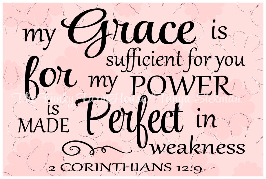 SVG & PNG My grace is sufficient for you for my power is