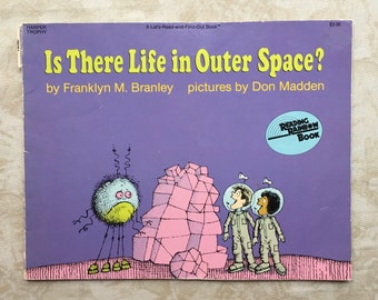 1986 edition 1984 Is There Life in Outer Space? by Franklyn Branley Pictures by Don Madden, Vintage Classic Softcover, Reading Rainbow Book