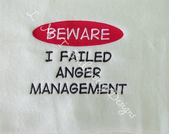 Anger Management2 - 2 Sizes - Custom Wording Requests Welcome...