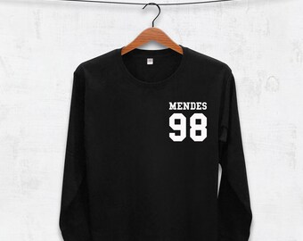 Mendes 98 long sleeve / quote T-Shirt printed / Gift / Personalized / custom / unisex / 100% cotton