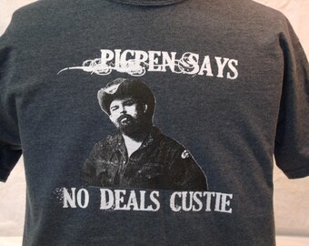 Grateful Dead Shirt. PigPen says "No Deals Custie"