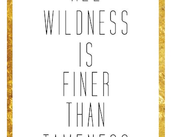 John Muir Wildness Quote Print