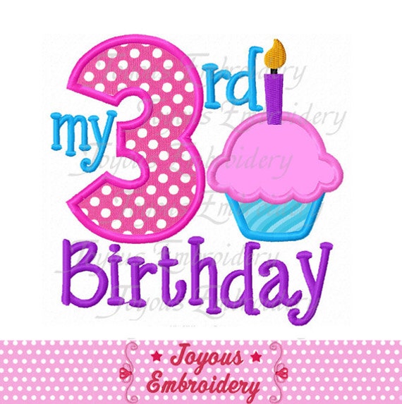 Instant Download My 3rd Birthday Embroidery Applique Design
