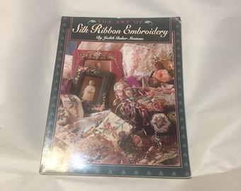 The Art of Silk Ribbon Embroidery by Judith Baker Montano, 1993 Paperback