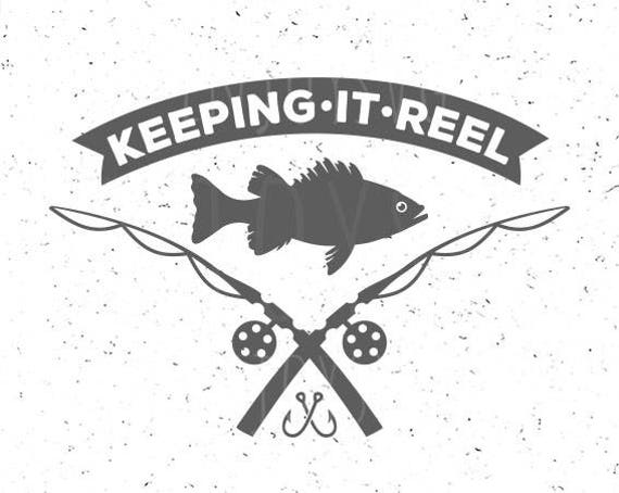 Download Fishing SVG Keeping it reel svg Fish svg Fishing rod svg