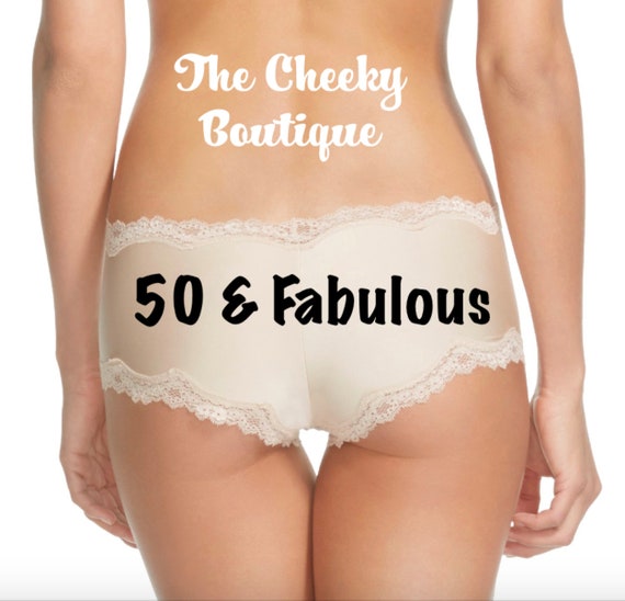 50 and Fabulous Birthday Beige Cheeky Panties FAST SHIPPING