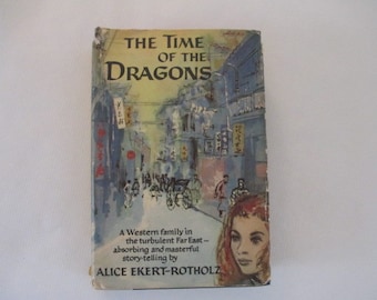 1958 The Time of the Dragons by Alice Ekert-Rotholz