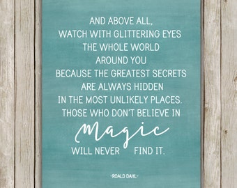 8x10 And Above All Watch With Glittering Eyes Printable, Roald Dahl Quote, Green Typography Poster, Wall Print, Home Decor, Digital Download
