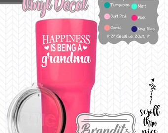 Happiness is being a Grandma/Nana/Nanaw/Grammy Decal. Add style to your belongings (laptops, stainless steel tumblers, and so much more)