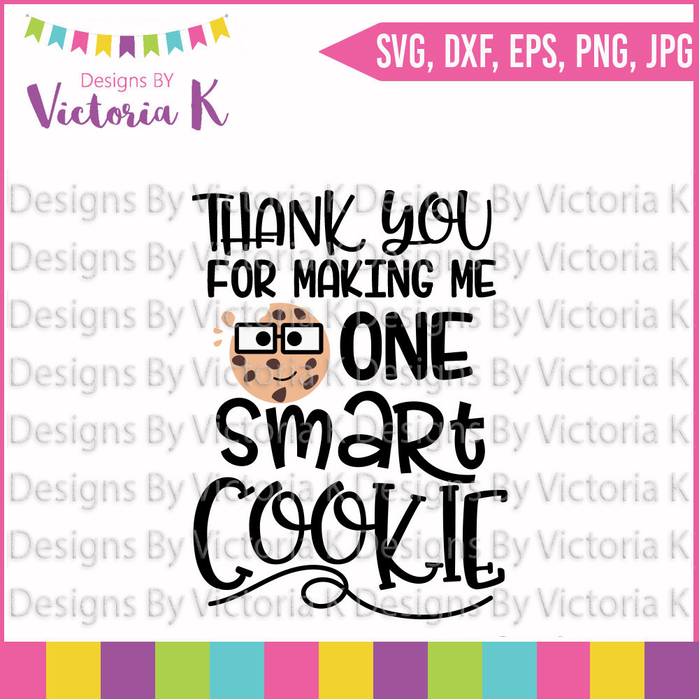 Download One smart cookie Cookies svg Baking svg Teacher gift SVG