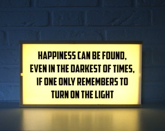 Harry Potter Light box - Happiness can be found... - home decor lighted sign - harry potter lamp - lightbox with quote - dumledore quotes