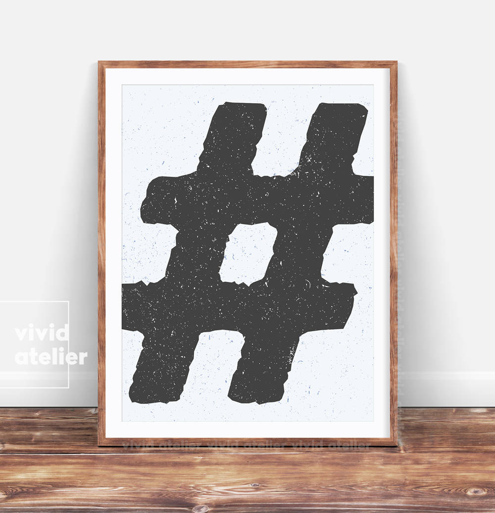 Hashtag Print Hashtag Sign Hashtag Decor Hashtag Art